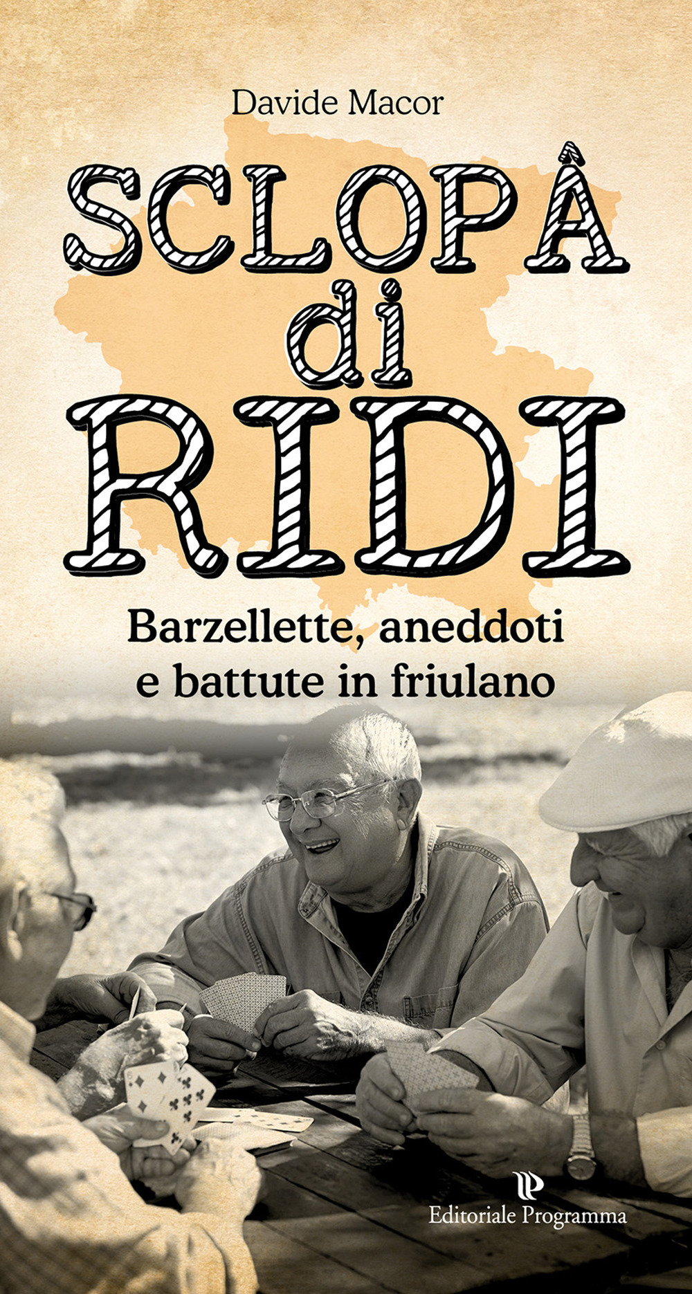 Sclopâ di ridi. Barzellette, aneddoti e battute in friulano