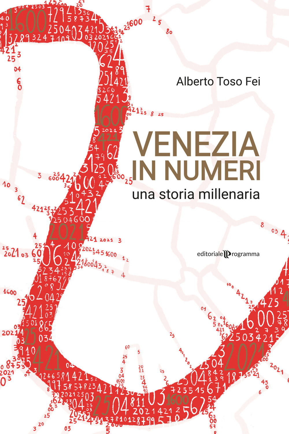 Venezia in numeri. Una storia millenaria