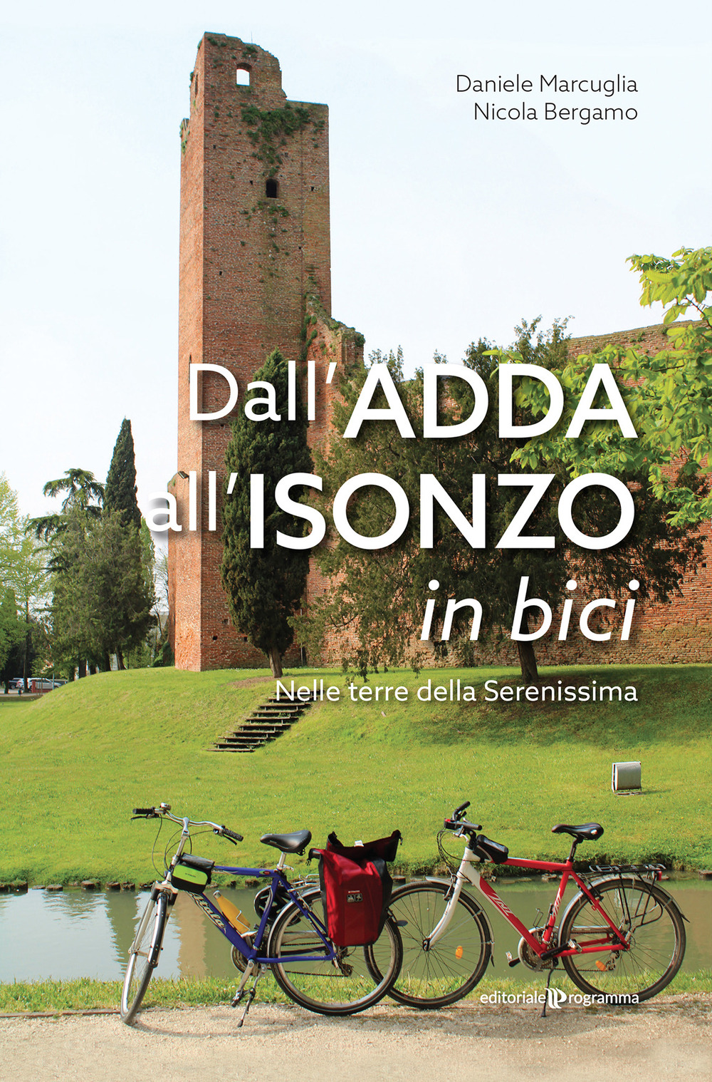 Dall'Adda all'Isonzo in bici. Nelle terre della Serenissima