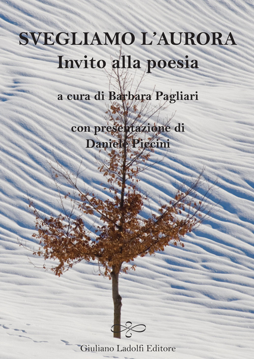 Svegliamo l'aurora. Invito alla poesia