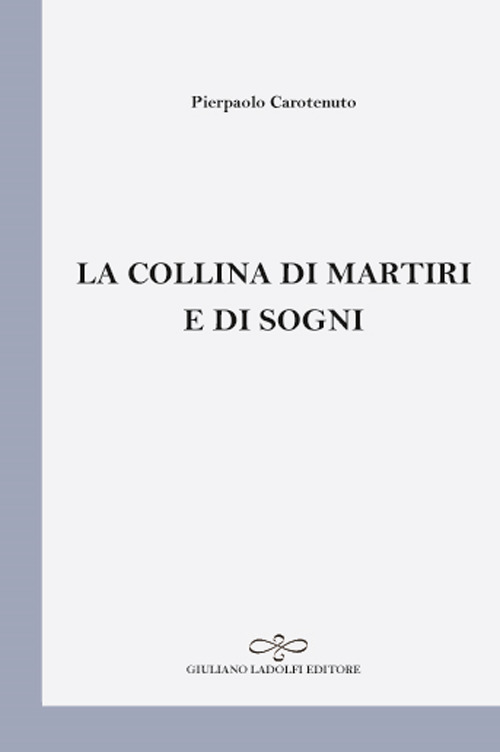 La collina di martiri e di sogni