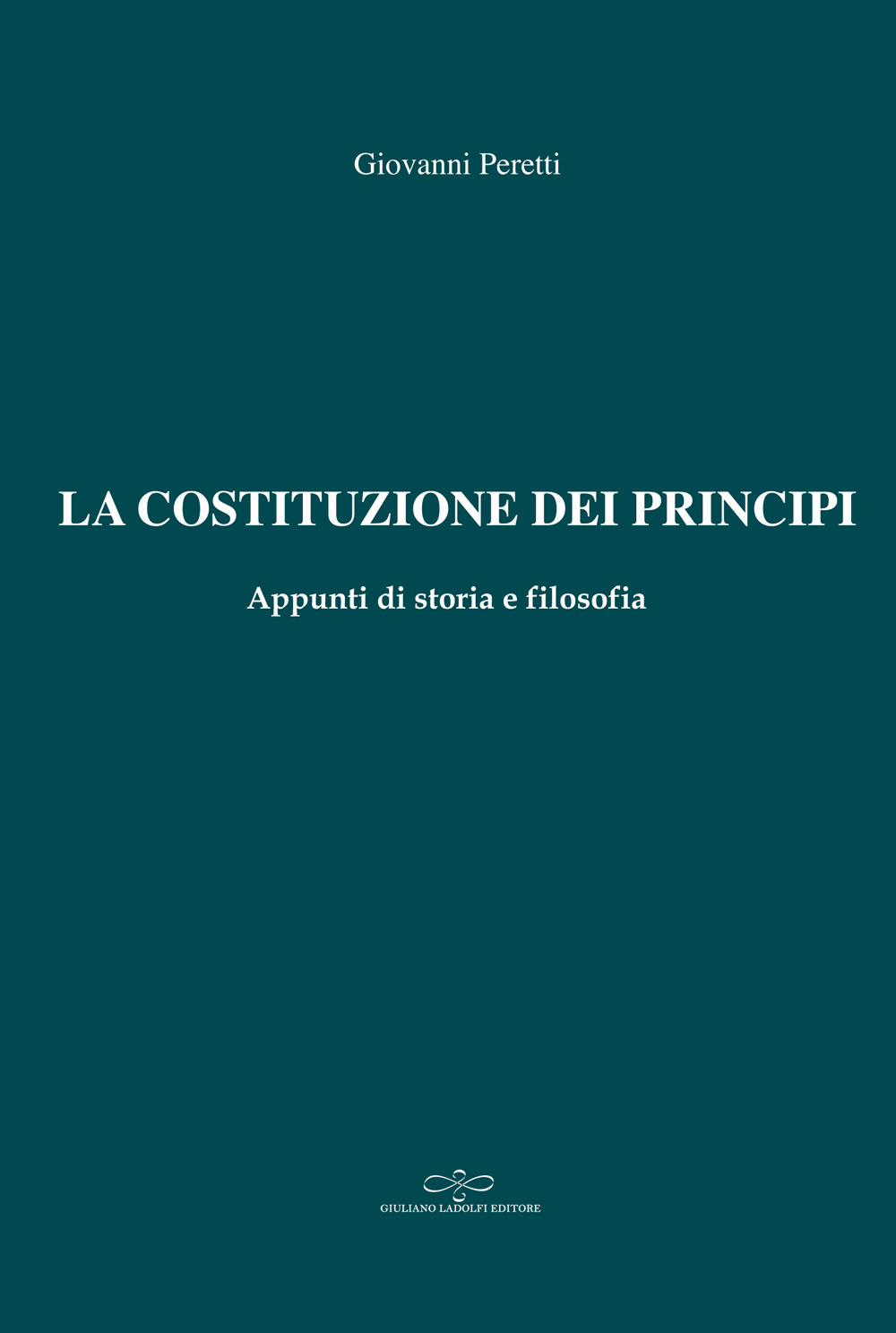 La Costituzione dei principi. Appunti di storia e filosofia