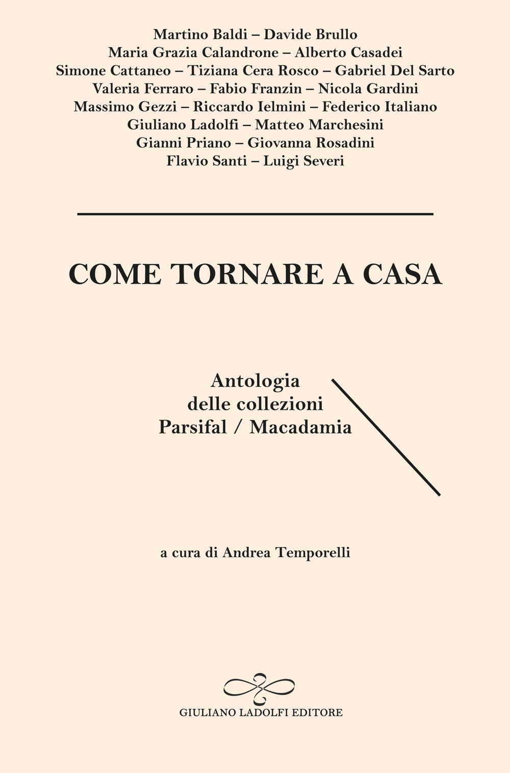 Come tornare a casa. Antologia delle collezioni Parsifal/Macadamia