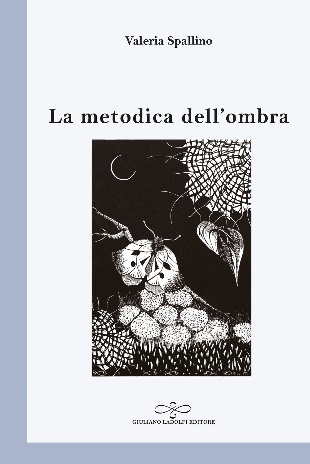 La metodica dell'ombra