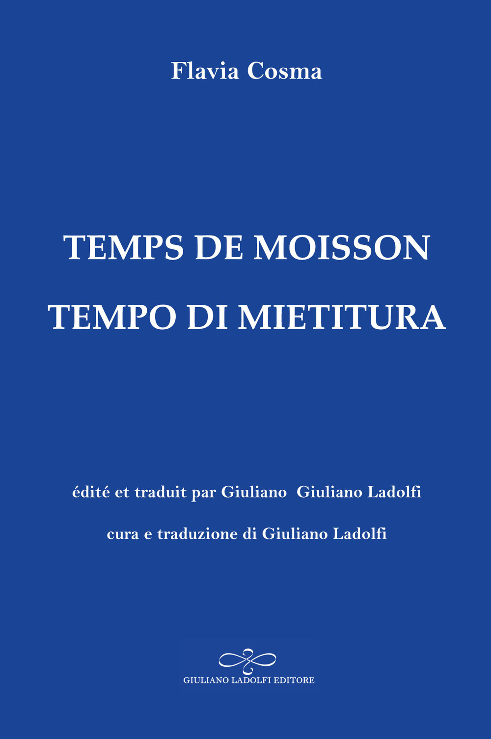 Temps de moisson-Tempo di mietitura. Ediz. bilingue