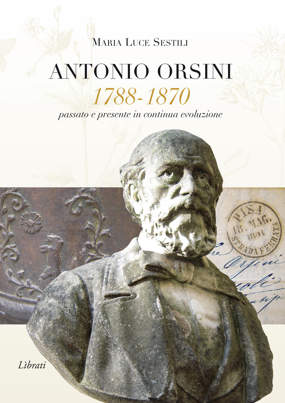 Antonio Orsini 1788-1870. Passato e presente in continua evoluzione