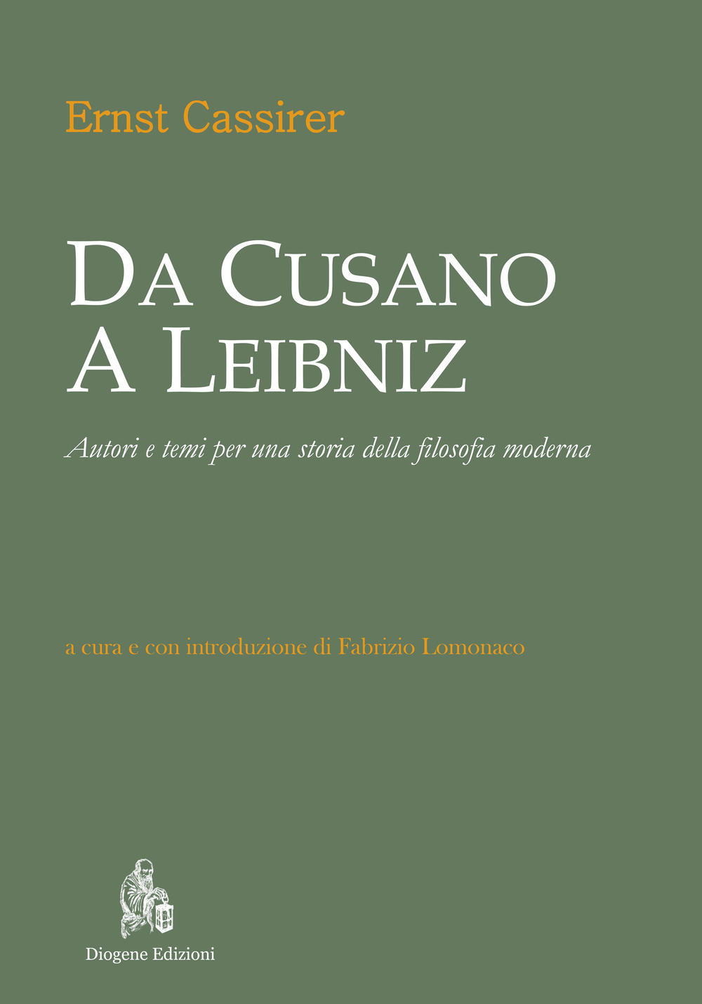 Da Cusano a Leibniz. Autori e temi per una storia della filosofia moderna