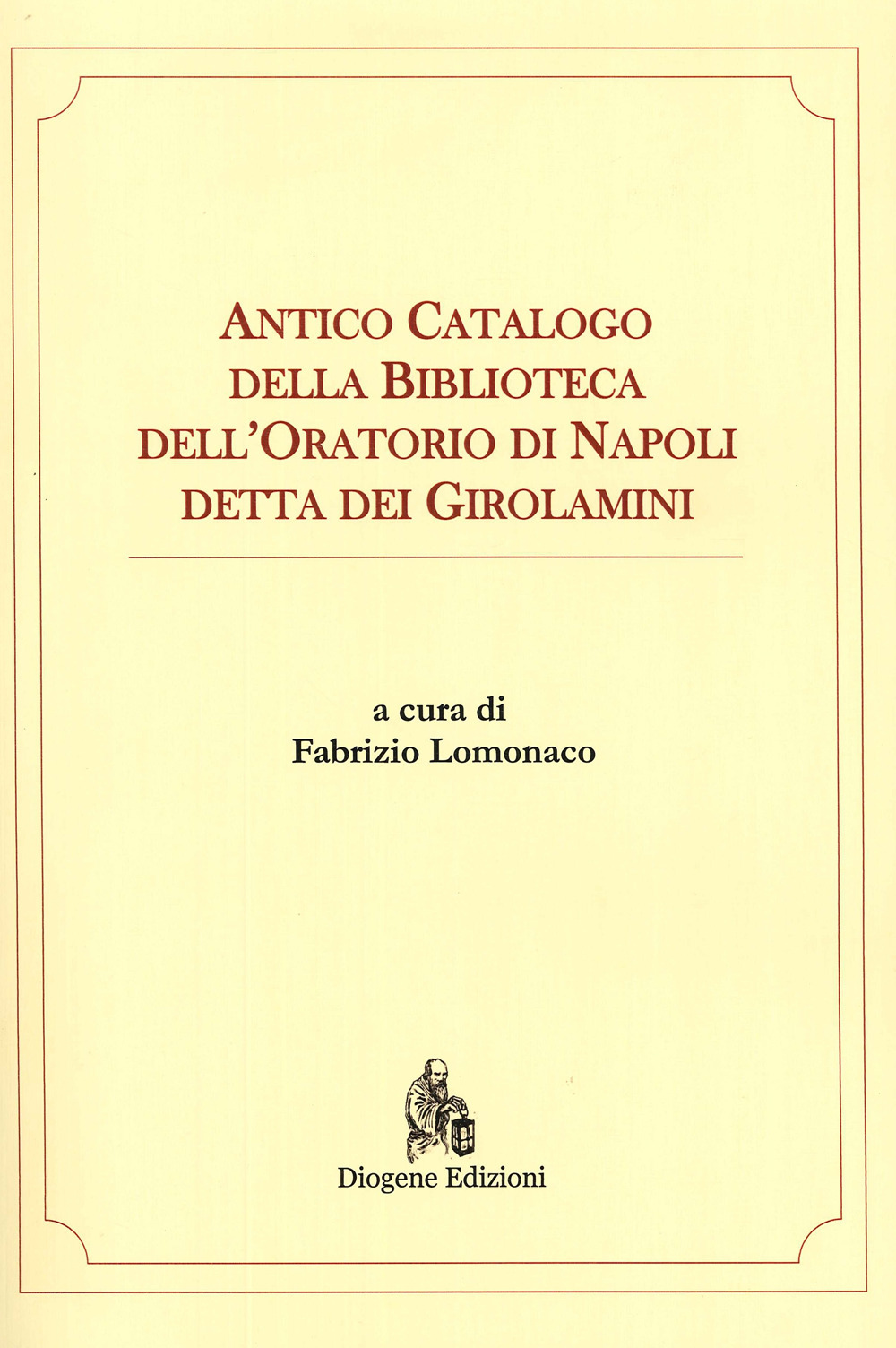 Antico catalogo della Biblioteca dell'oratorio di Napoli detta dei Girolamini