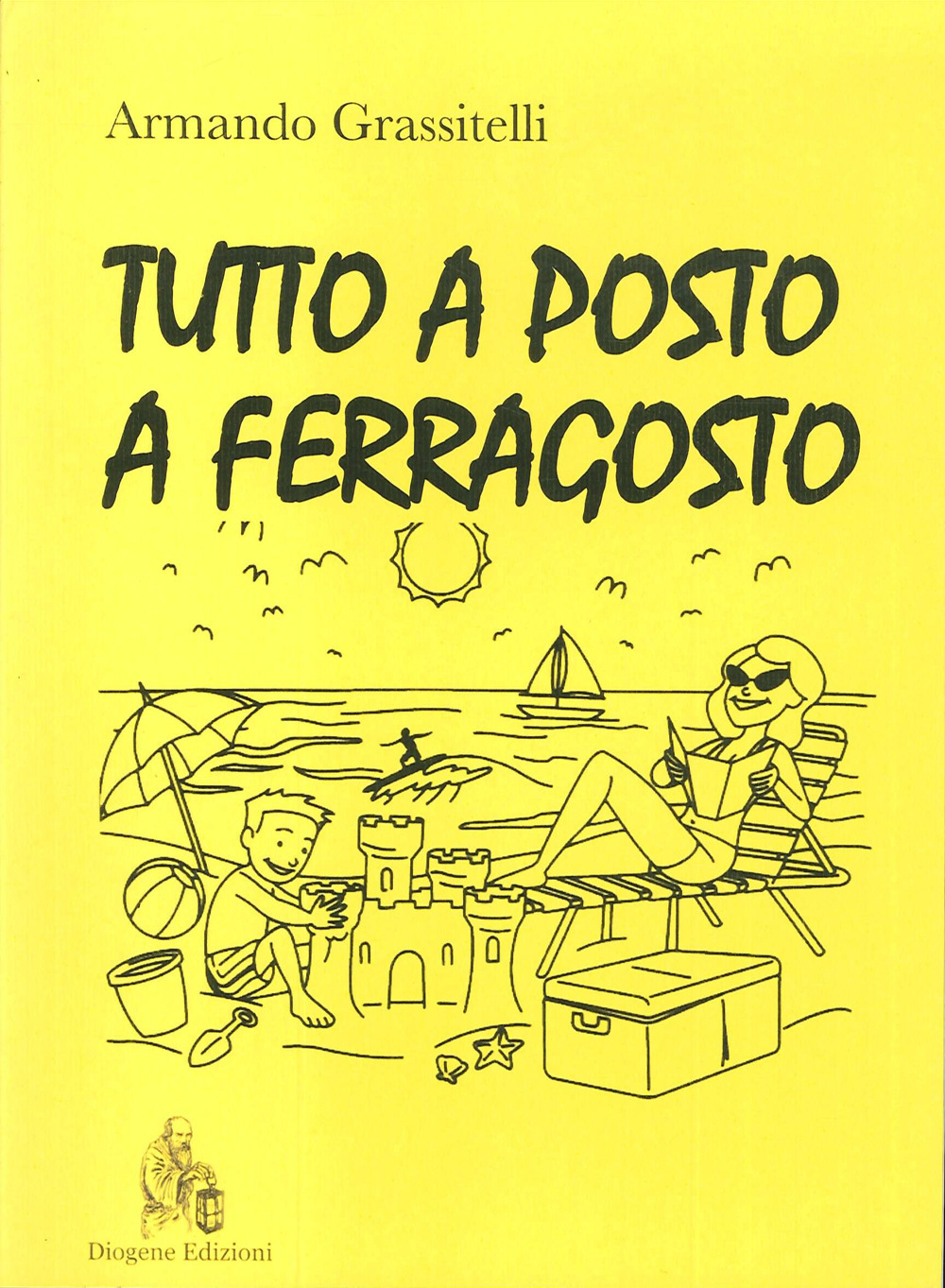 Tutto a posto a Ferragosto