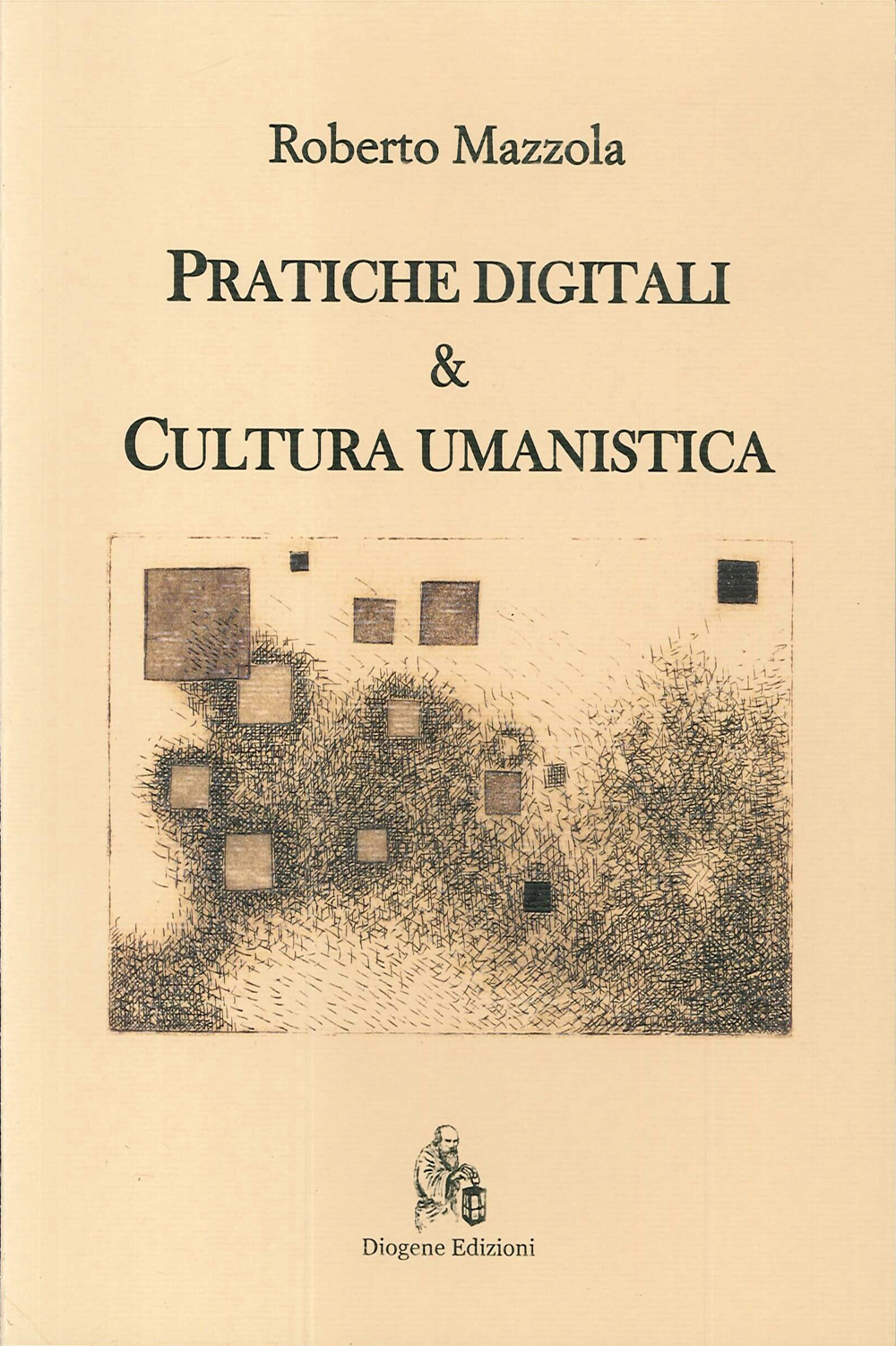 Pratiche digitali e cultura umanistica