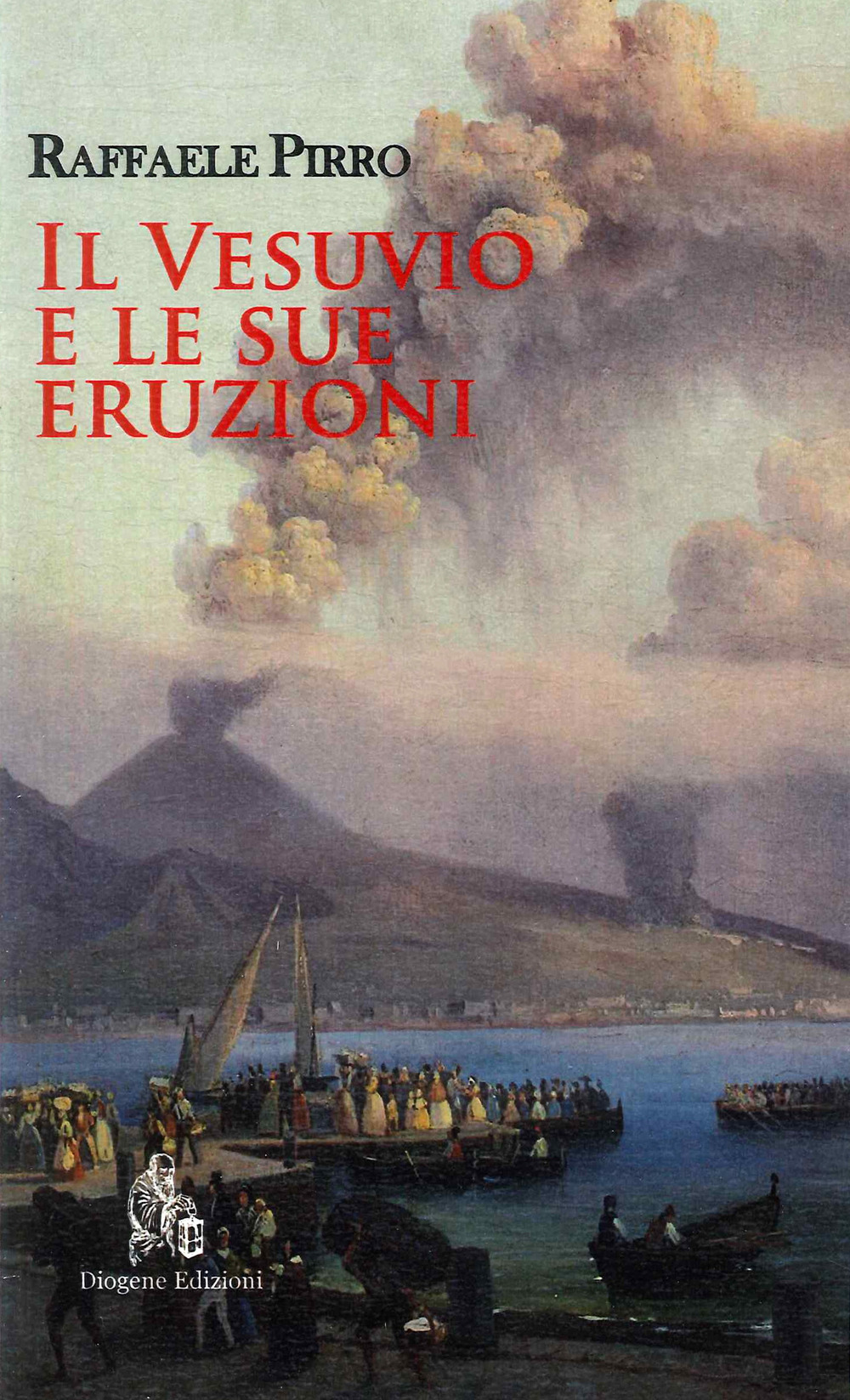 Il Vesuvio e le sue eruzioni. Storia e spiegazioni