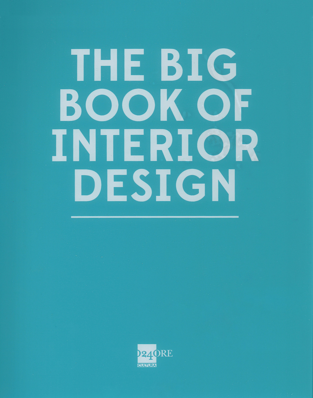 The big book of interior design. Ediz. illustrata
