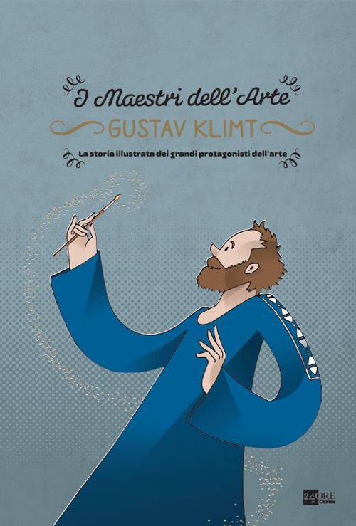 Gustav Klimt. La storia illustrata dei grandi protagonisti dell'arte. Ediz. illustrata