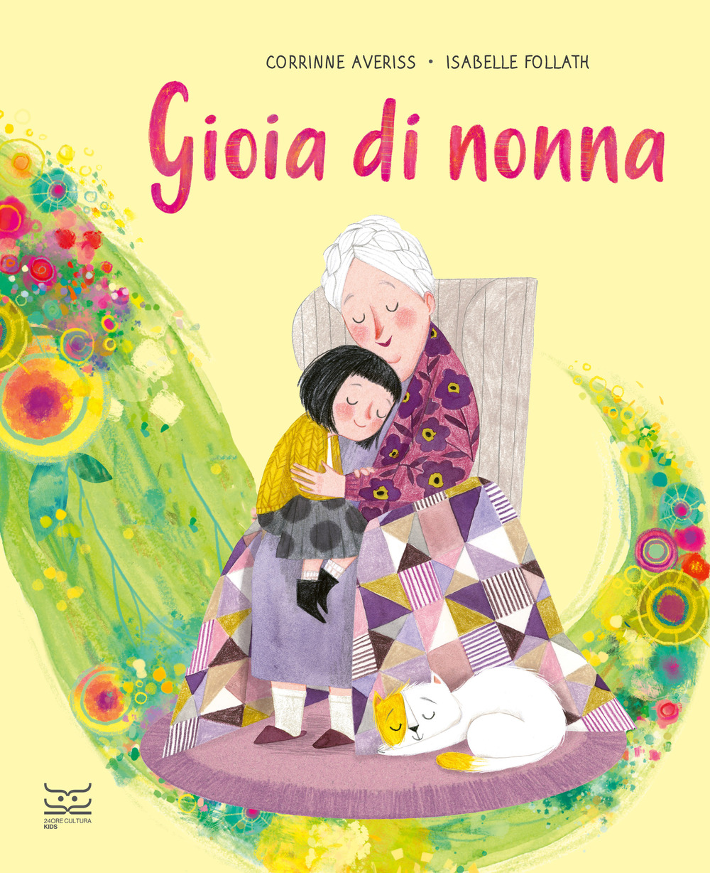 Gioia di nonna. Ediz. a colori