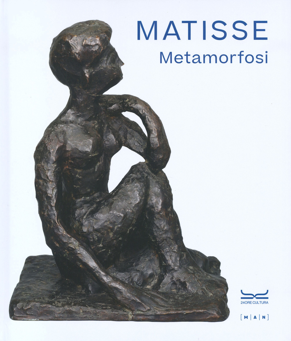 Matisse. Metamorfosi. Museo MAN. Ediz. a colori