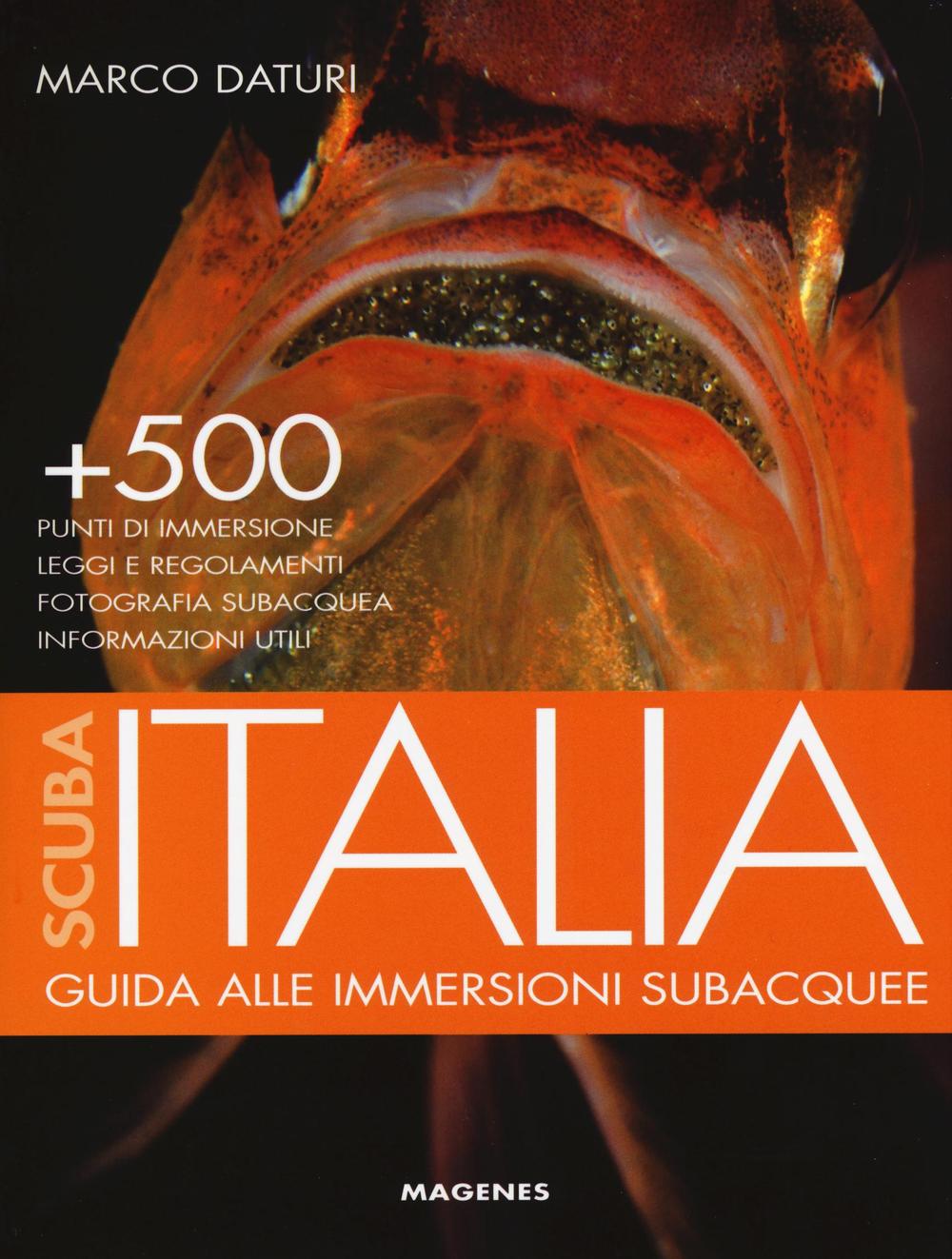 Scuba Italia. Guida alle immersioni subacquee