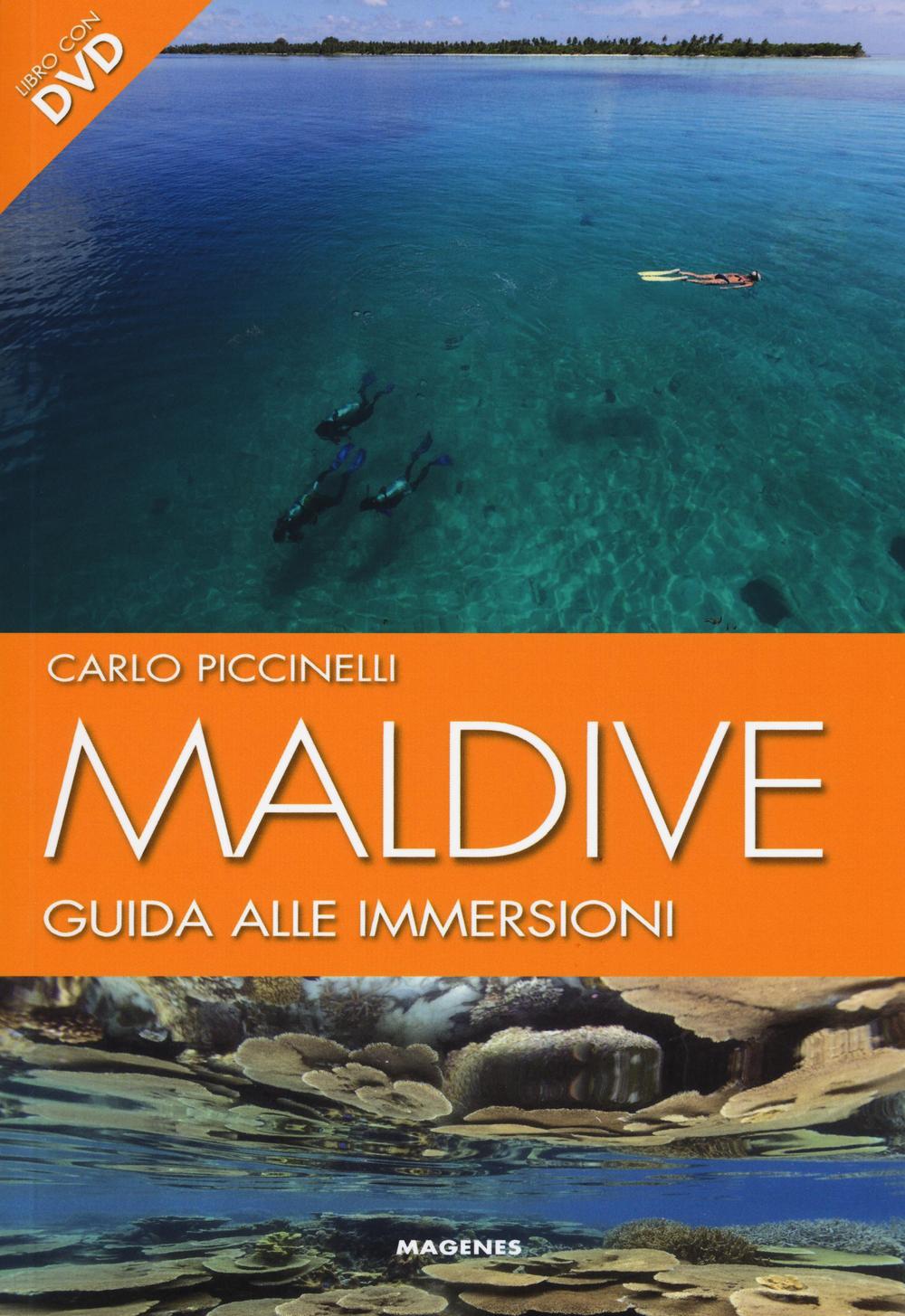 Maldive. Guida alle immersioni. Con DVD