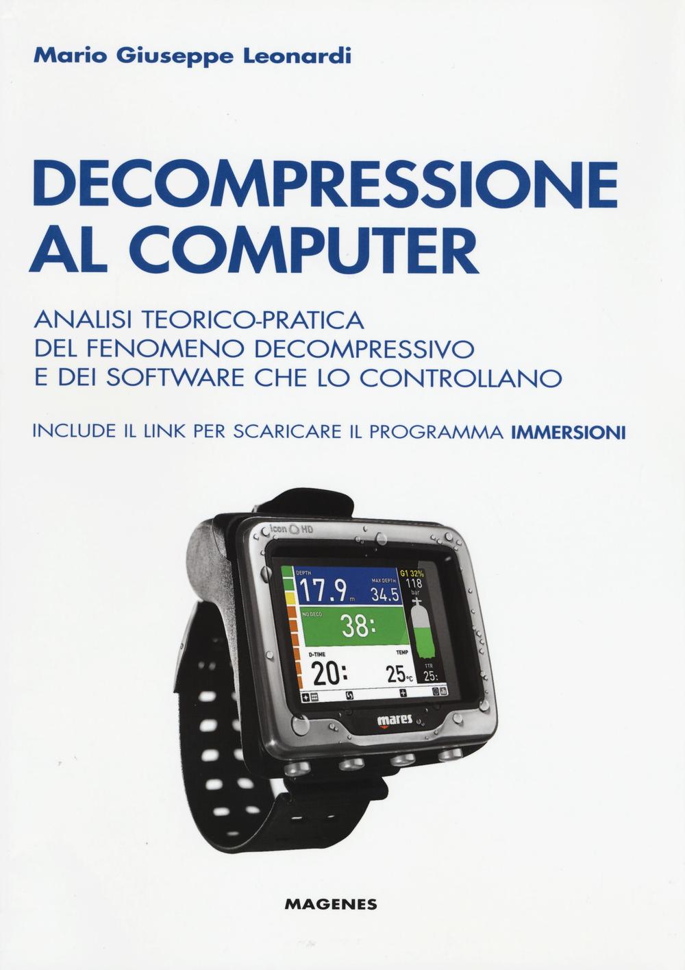 Decompressione al computer. Analisi teorico-pratica del fenomeno decompressivo e dei software che lo controllano