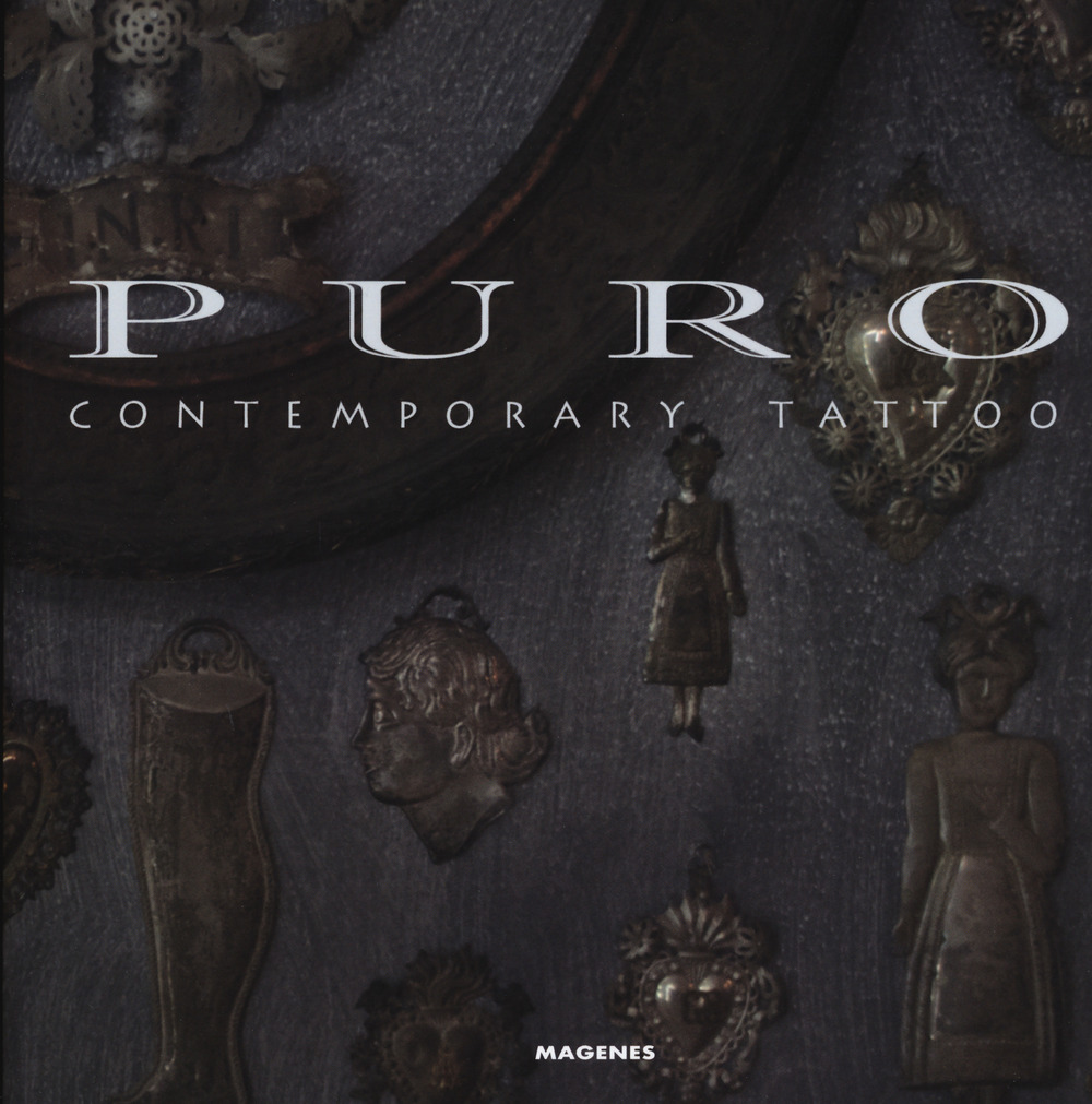 Puro Contemporary tattoo. Ediz. illustrata