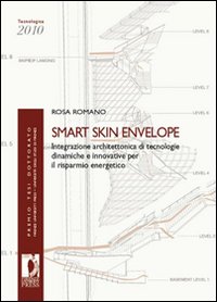 Smrt Skin Envelope. Integrazione architettonica di tecnologie dinamiche e innovative per il risparmio energetico