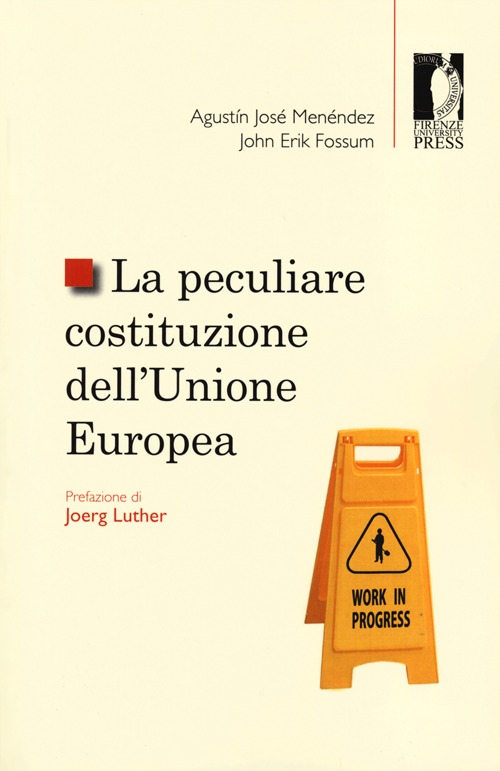 La peculiare costituzione dell'Unione Europea