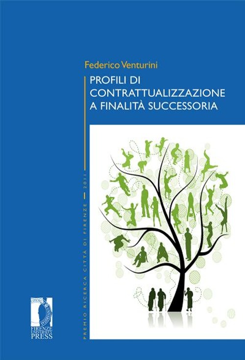 Profili di contrattualizzazione a finalità successoria