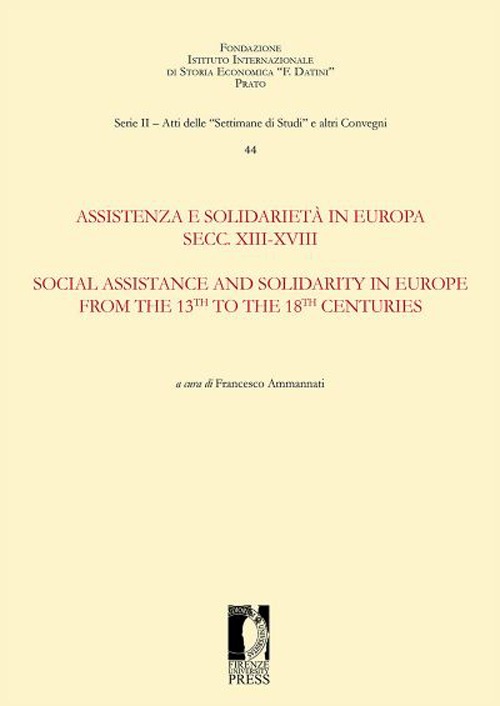 Assistenza e solidarietà in Europa secc. XIII-XVIII. Ediz. italiana e inglese