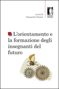 L'orientamento e la formazione degli insegnanti del futuro