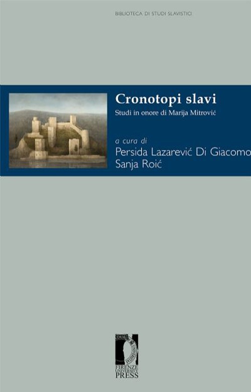 Cronotopi slavi. Studi in onore di Marija Mitrovic