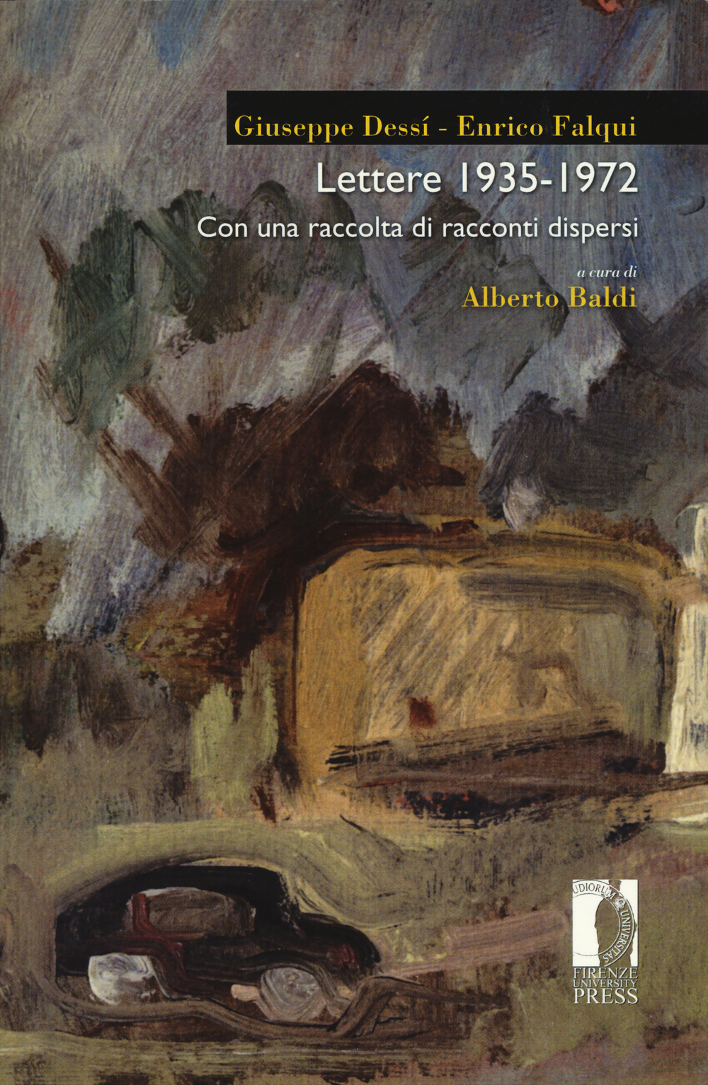 Lettere (1935-1972). Con una raccolta di racconti dispersi