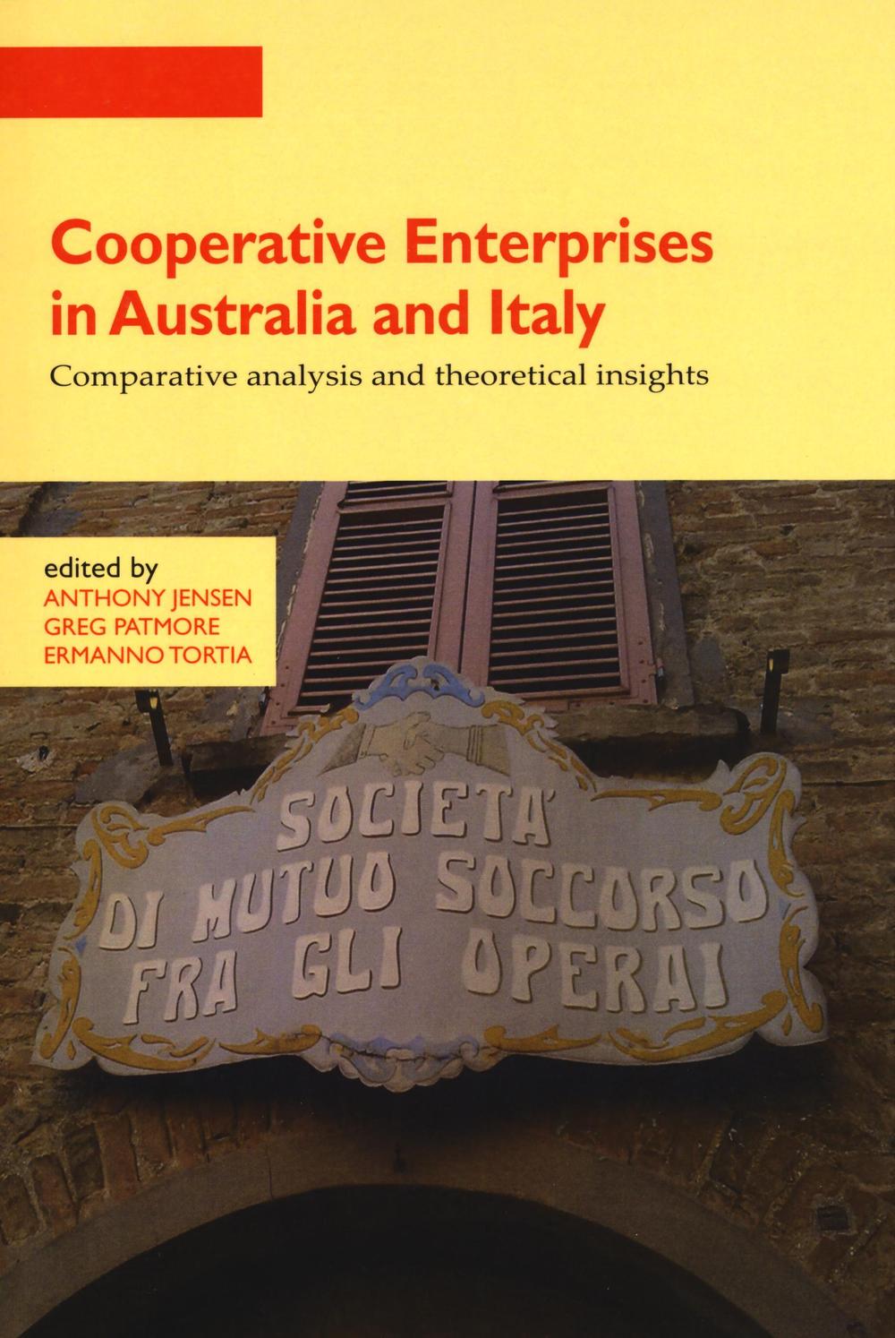 Cooperative enterprises in Australia and Italy. Comparative analysis and theoretical insights
