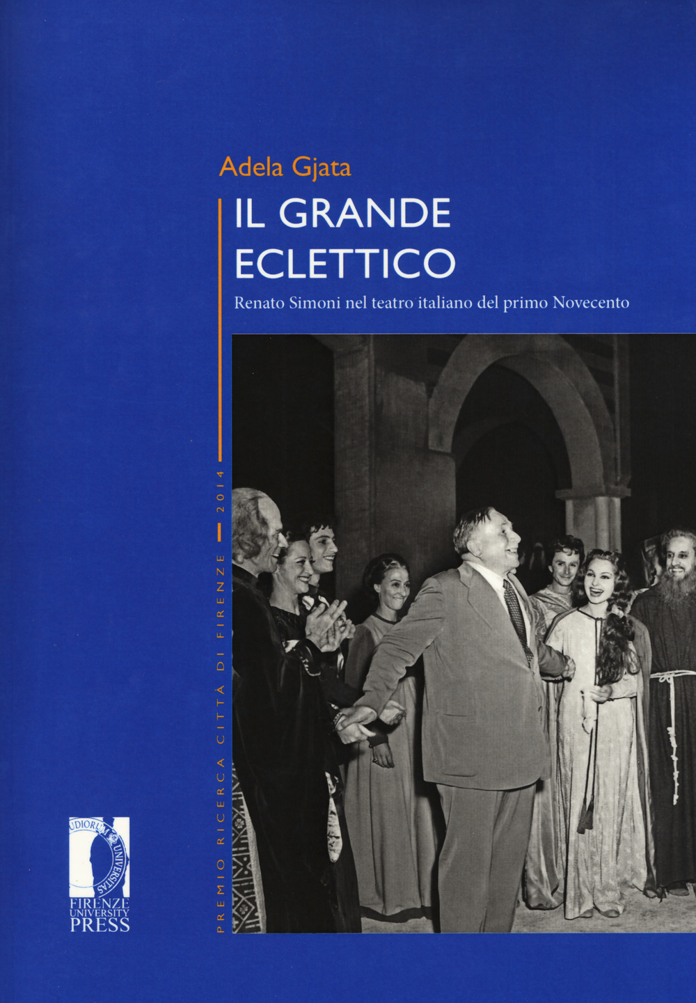 Il grande eclettico. Renato Simoni nel teatro italiano del primo Novecento