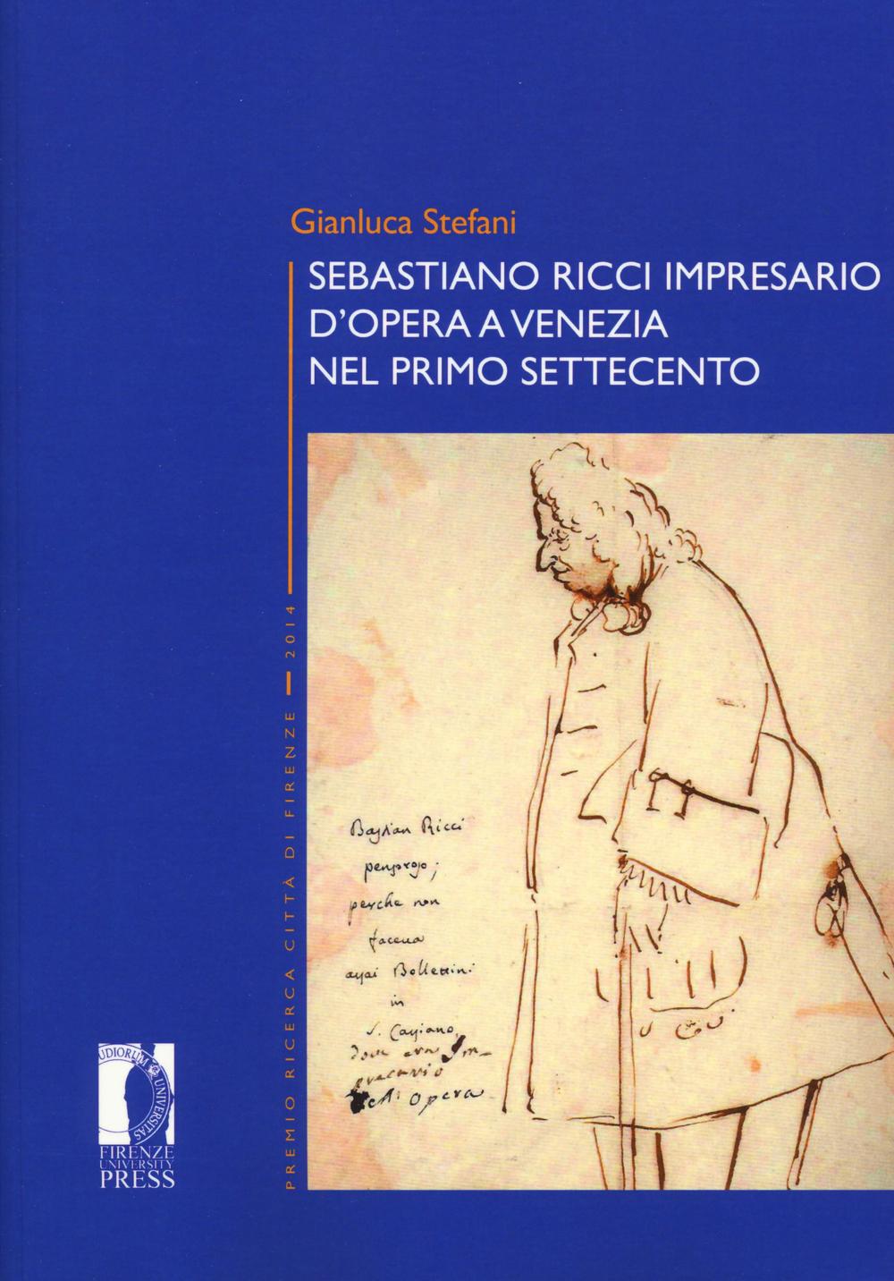 Sebastiano Ricci impresario d'opera a Venezia nel primo Settecento