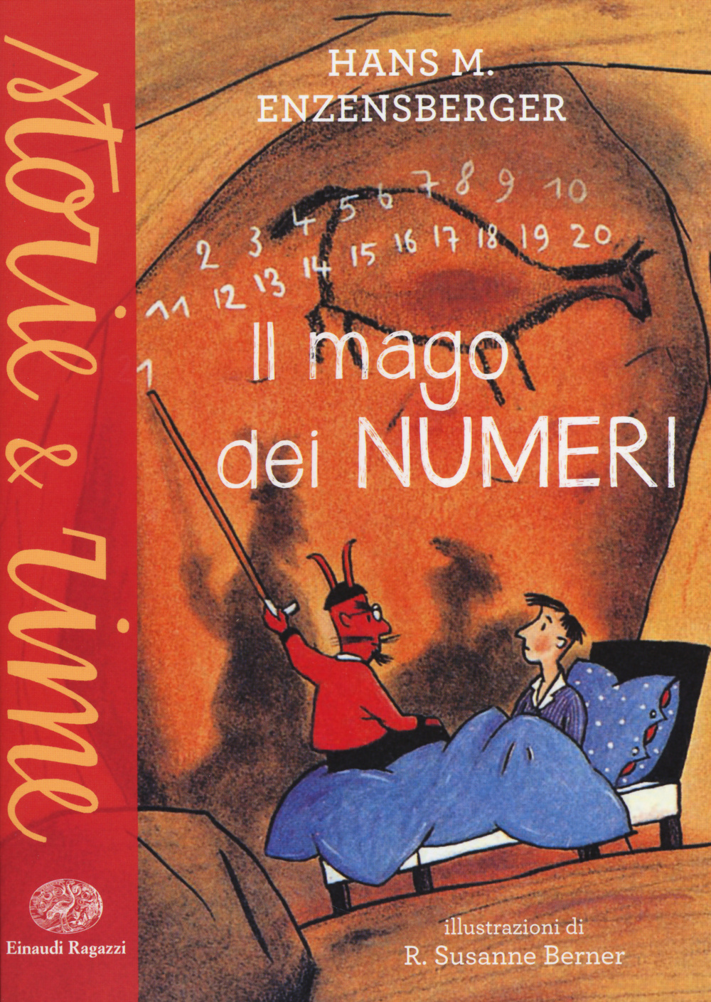 Il mago dei numeri. Un libro da leggere prima di addormentarsi, dedicato a chi ha paura della matematica. Ediz. a colori