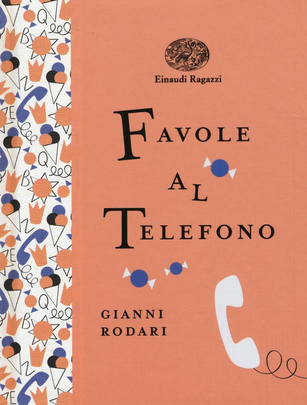 Favole al telefono. Ediz. a colori. Ediz. deluxe