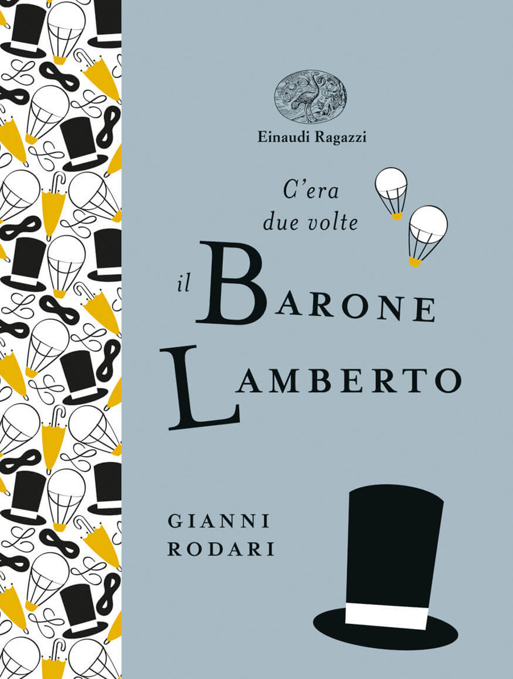 C'era due volte il barone Lamberto. Ediz. a colori. Ediz. deluxe