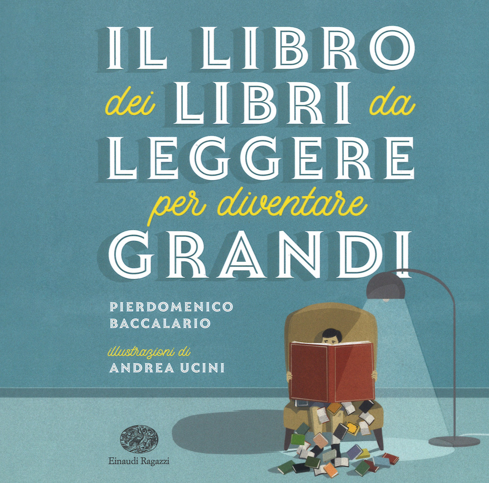 Il libro dei libri da leggere per diventare grandi