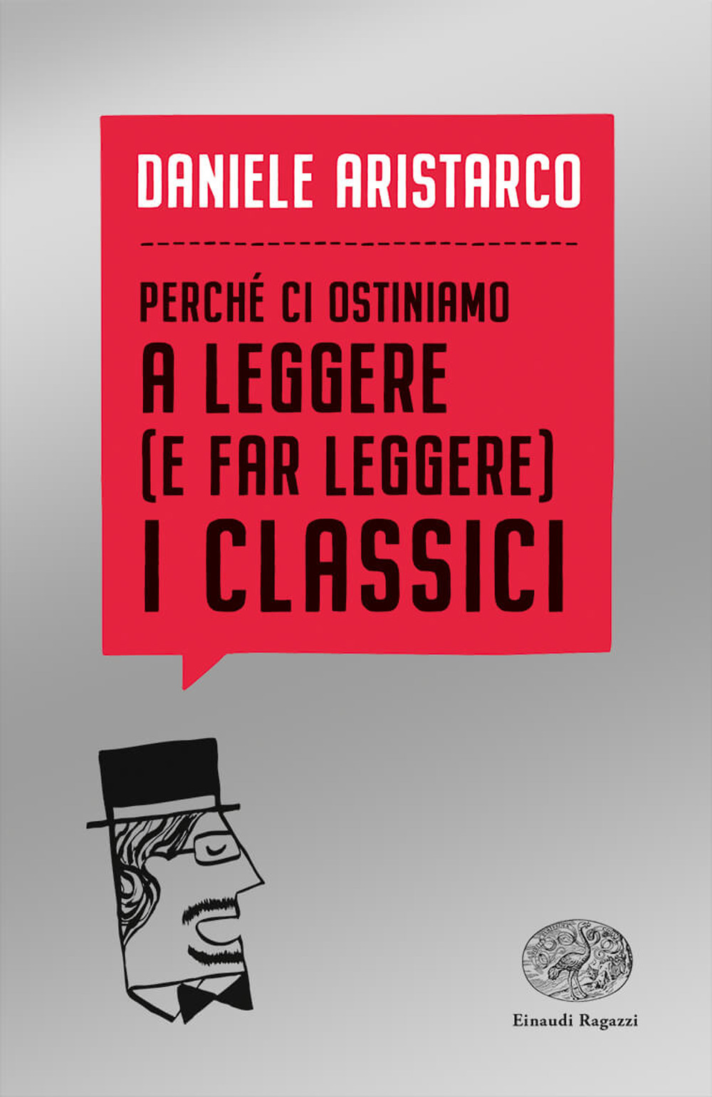 Perché ci ostiniamo a leggere (e far leggere) i classici