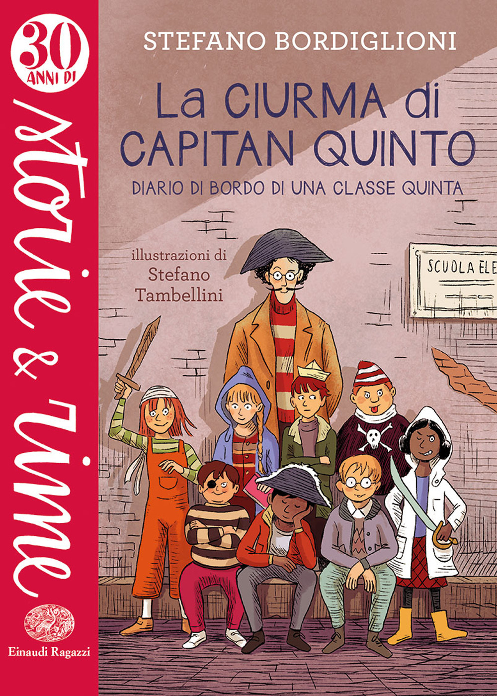 La ciurma di Capitan Quinto. Diario di bordo di una classe quinta. Ediz. a colori