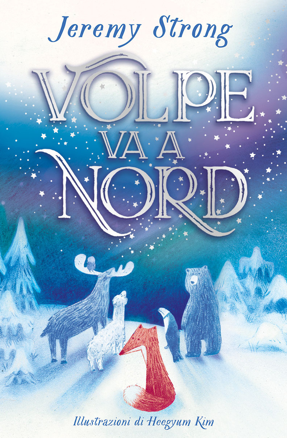 Volpe va a Nord. Ediz. a colori