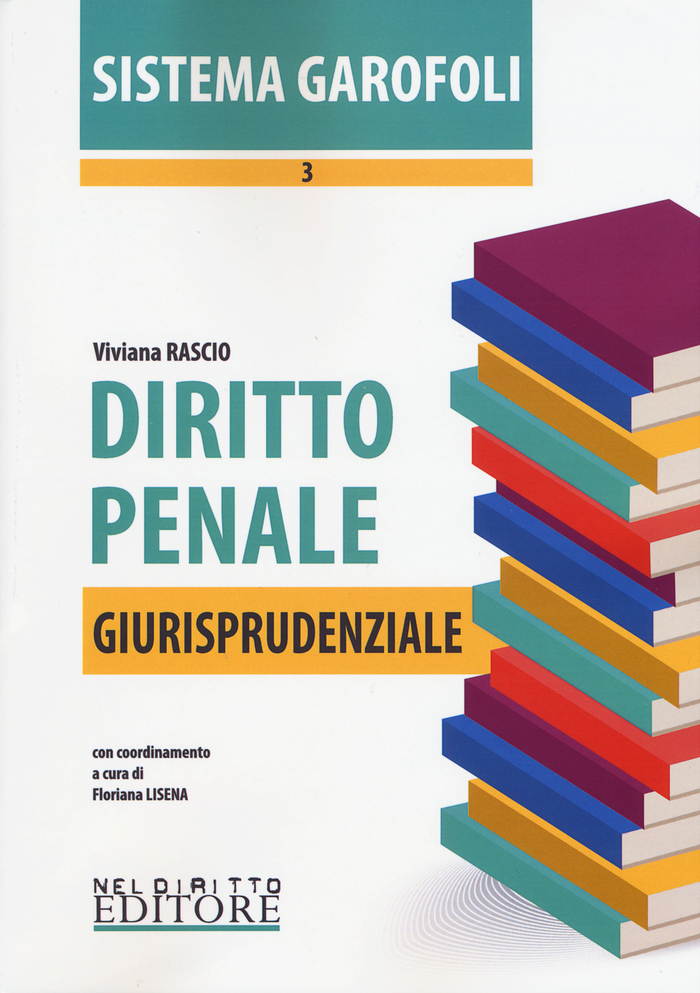 Diritto penale. Giurisprudenziale. Vol. 3