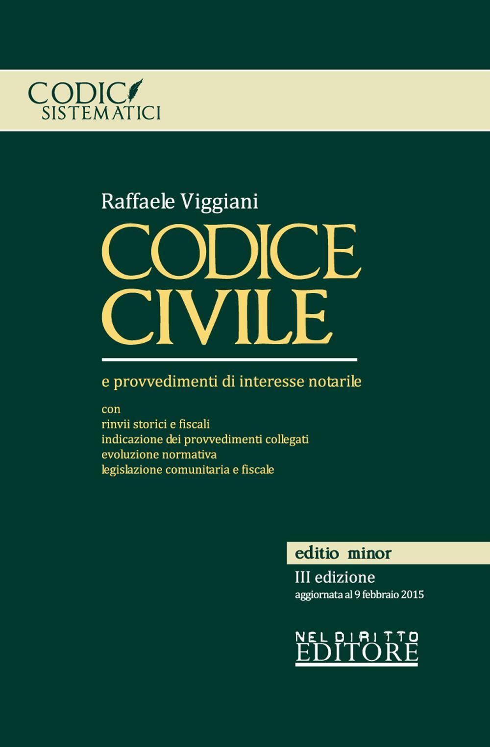 Codice civile e provvedimenti di interesse notarile. Ediz. minore