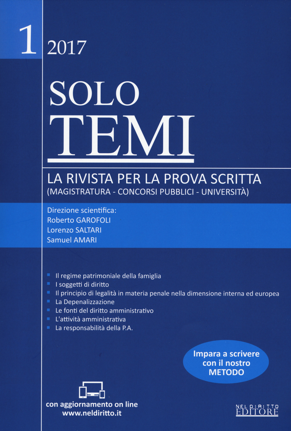 Solo temi. La rivista per la prova scritta (magistratura-concorsi pubblici-università) (2017). Con aggiornamento online. Vol. 1