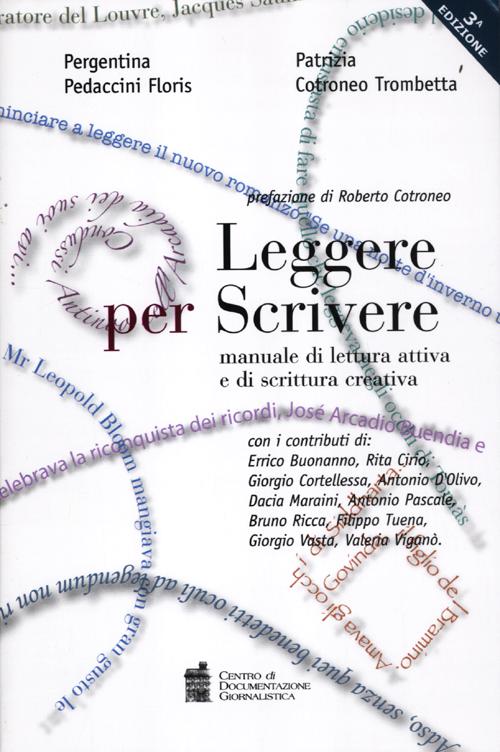 Leggere per scrivere. Manuale di lettura attiva e scrittura creativa