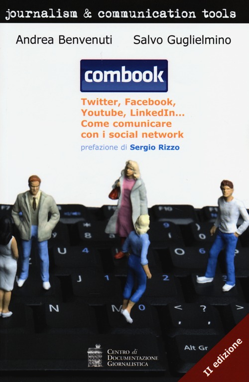 Combook. Twitter, Facebook, Youtube, LinkedIn... Come comunicare con i social network