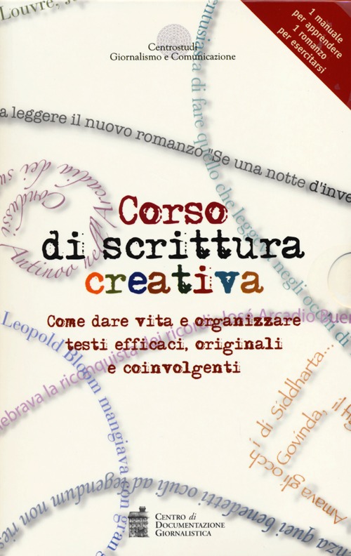 Corso di scrittura creativa. Come dare vita e organizzare testi efficaci, originali e coinvolgenti. Con aggiornamento online