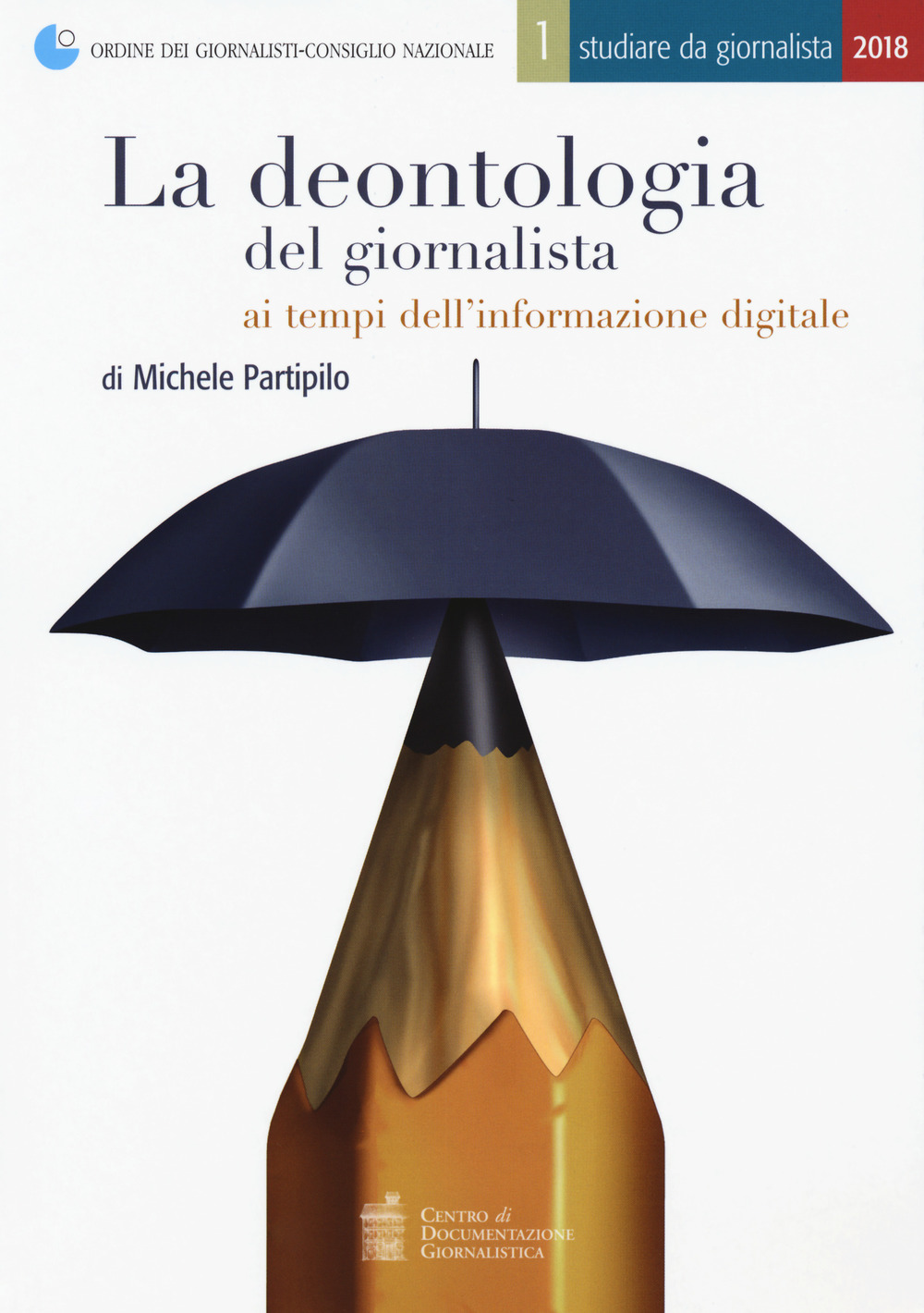 La deontologia del giornalista ai tempi dell'informazione digitale