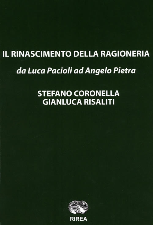 Il rinascimento della ragioneria «da Luca Pacioli ad Angelo Pietra»