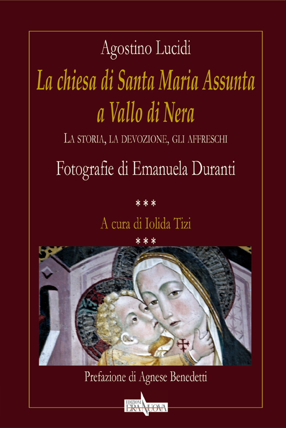 La chiesa di Santa Maria Assunta a Vallo di Nera. La storia, la devozione, gli affreschi