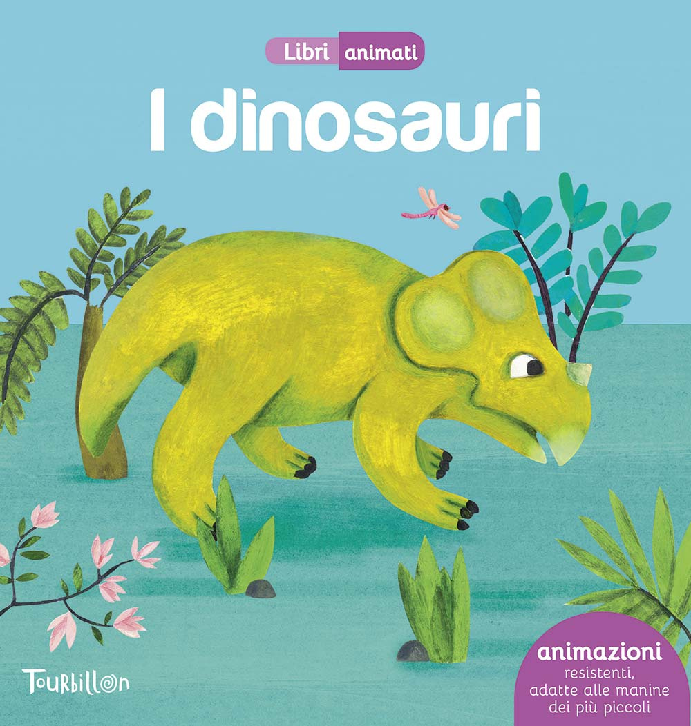 I dinosauri. Libri animati. Ediz. illustrata